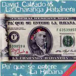 David Calzado & La Charanga Habanera - Pa' Que Se Entere La Habana download flac mp3