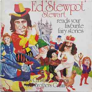 Ed 'Stewpot' Stewart - Reads Your Favourite Fairy Stories Hans Christian Anderson And Brothers Grimm flac mp3 download