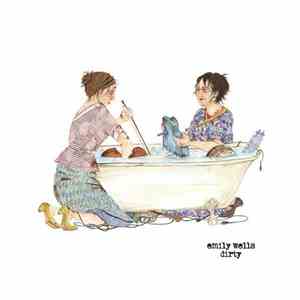 Emily Wells - Dirty download flac mp3