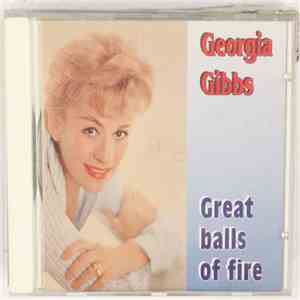 Georgia Gibbs - Great Balls Of Fire download flac mp3