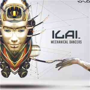 Ilai - Mechanical Dancers download flac mp3