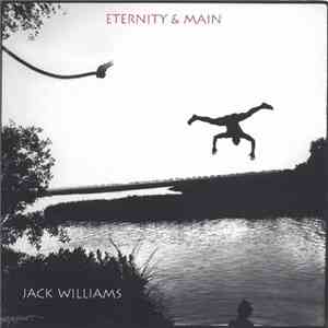 Jack Williams - Eternity & Main download flac mp3