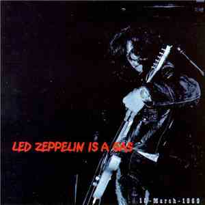 Led Zeppelin - Led Zeppelin Is A Gas download flac mp3
