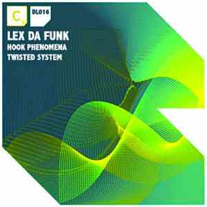 Lex Da Funk - Hook Phenomena download flac mp3