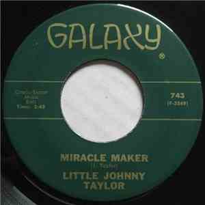 Little Johnny Taylor - Miracle Maker / Please Come Home for Christmas download flac mp3