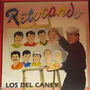 Los Del Caney - Retocando download flac mp3