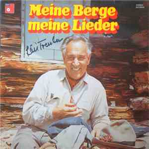 Luis Trenker - Meine Berge, Meine Lieder download flac mp3