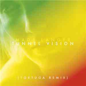 Mads Langer - Tunnel Vision (Tortuga Remix) flac mp3 download