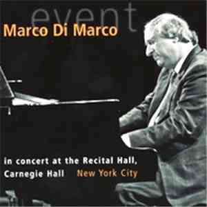 Marco Di Marco - Event, Marco Di Marco In Concert At The Recital Hall, Carnegie Hall download flac mp3