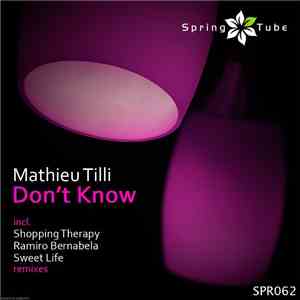 Mathieu Tilli - Don't Know download flac mp3