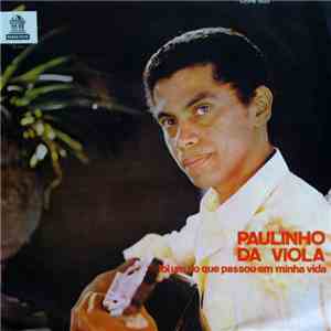 Paulinho Da Viola - Foi Um Rio Que Passou Em Minha Vida download flac mp3