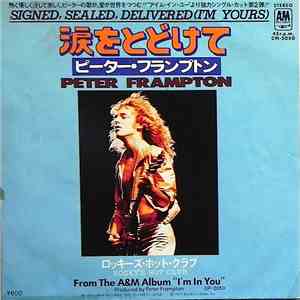 ピーター・フランプトン = Peter Frampton - 涙をとどけて = Signed, Sealed, Delivered (I'm Yours) download flac mp3
