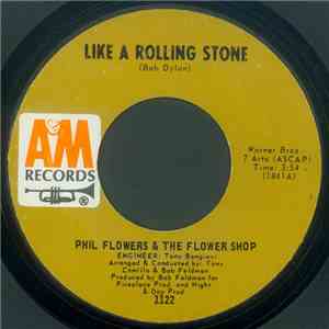 Phil Flowers & The Flower Shop - Like A Rolling Stone / Keep On Sockin' It Children download flac mp3