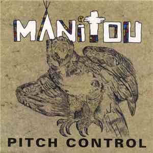 Pitch Control  - Manitou download flac mp3