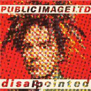 Public Image Ltd - Disappointed download flac mp3