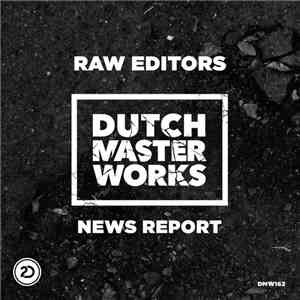 Raw Editors - News Report download flac mp3
