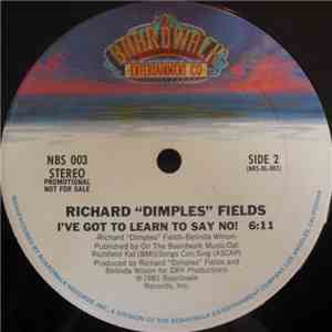 Richard "Dimples" Fields - I've Got To Learn To Say No download flac mp3