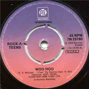 Rock-A-Teens, Roc LaRue, The Skee Brothers - Woo Hoo / Baby Take Me Back / Romeo Joe download flac mp3