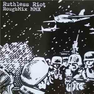 Ruthless Riot - RoughMix MMX download flac mp3