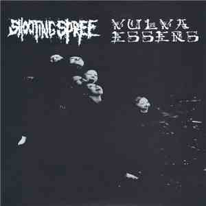 Shooting Spree / Vulva Essers - Shooting Spree/Vulva Essers download flac mp3