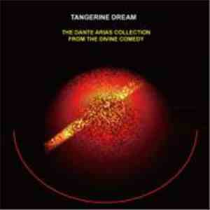 Tangerine Dream - The Dante Arias Collection From The Divine Comedy download flac mp3