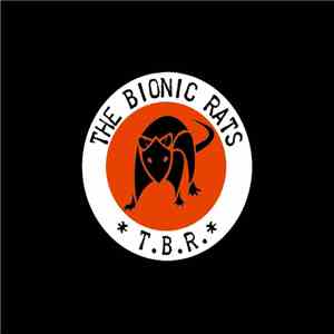 The Bionic Rats - T.B.R. download flac mp3