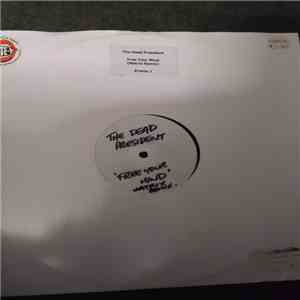 The Dead President - Free Your Mind download flac mp3