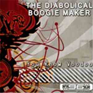 The Diabolical Boogie Maker - You Know Voodoo download flac mp3