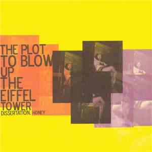 The Plot To Blow Up The Eiffel Tower - Dissertation, Honey download flac mp3