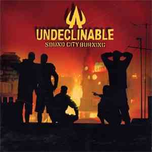 Undeclinable - Sound City Burning download flac mp3