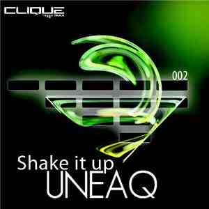 Uneaq - Shake It Up download flac mp3