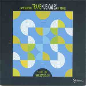 various - 34e Rencontres Transmusicales De Rennes (5 - 9 Dec. 2012) download flac mp3