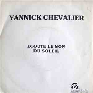 Yannick Chevalier - Ecoute Le Son Du Soleil download flac mp3