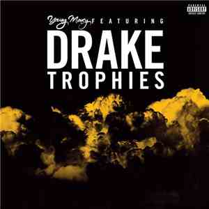 Young Money  Featuring Drake - Trophies download flac mp3