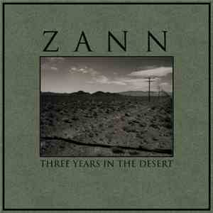 Zann - Three Years In The Desert download flac mp3