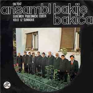 Ansambl Bakije Bakića - Ekremov Pobednički Čoček / Kolo Iz Šumadije download flac mp3
