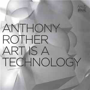 Anthony Rother - Art Is A Technology download flac mp3
