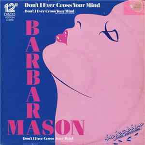 Barbara Mason - Don't I Ever Cross Your Mind download flac mp3