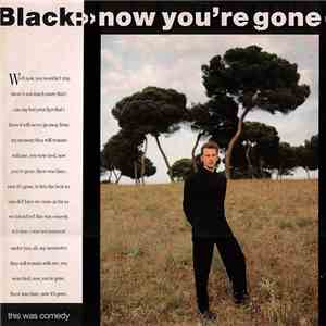 Black  - Now You're Gone download flac mp3