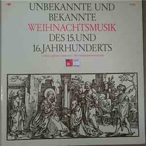 Capella Antiqua München - Unbekannte Und Bekannte Weihnachtsmusik Des 15. Und 16. Jahrhunderts download flac mp3