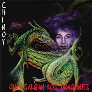 Chinoy - Que Salgan Los Dragones download flac mp3