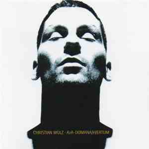 Christian Wolz - AzA-DOMANA/H/ERTUM (Wir Leben Und Sterben) download flac mp3