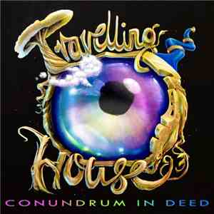 Conundrum In Deed - Travelling House download flac mp3