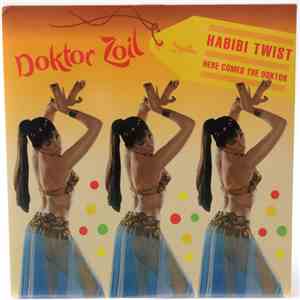 Doktor Zoil - Habibi Twist / Here Comes The Doktor download flac mp3