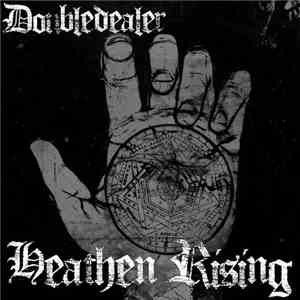 Doubledealer - Heathen Rising flac mp3 download