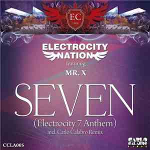Electrocity Nation Featuring Mr.X  - Seven (Electrocity 7 Anthem) download flac mp3
