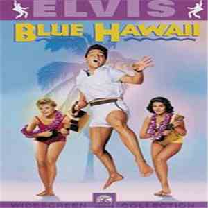 Elvis Presley - Blue Hawaii download flac mp3