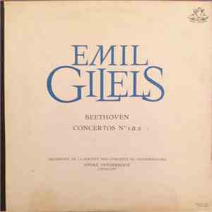 Emil Gilels, Beethoven, André Vandernoot, Orchestre De La Société Des Concerts Du Conservatoire - Concertos Nos 1 & 2 download flac mp3