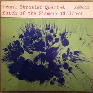 Frank Strozier Quartet - March Of The Siamese Children download flac mp3