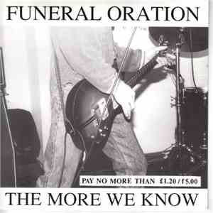 Funeral Oration  - The More We Know download flac mp3